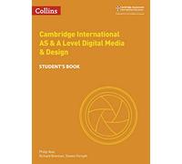 Cambridge International AS & A Level Digital Media and Design Student's Book: (Collins Cambridge International AS & A Level)