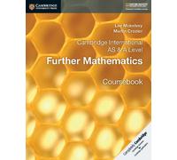 Cambridge International AS & A Level Further Mathematics Coursebook