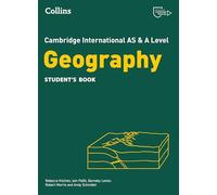 Cambridge International AS & A Level Geography Student's Book (Collins Cambridge International AS & A Level)