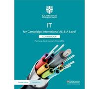Cambridge International AS & A Level IT Coursebook with Digital Access (2 Years) – Mixed media