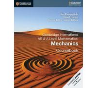 Cambridge International AS & A Level Mathematics: Mechanics Coursebook