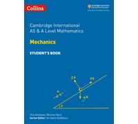 Cambridge International AS & A Level Mathematics Mechanics Student’s Book