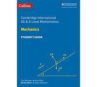 Cambridge International AS & A Level Mathematics Mechanics Student’s Book