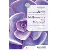 Cambridge International AS & A Level Mathematics: Pure Mathematics 1 – Second Edition