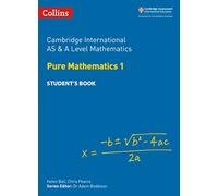 Cambridge International AS & A Level Mathematics: Pure Mathematics 1 Student's Book – Collins