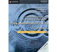 Cambridge International AS & A Level Mathematics Pure Mathematics 2 and 3 Coursebook with Cambridge Online Mathematics (2 Years)