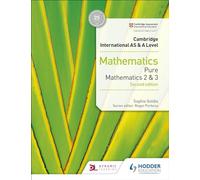 Cambridge International AS & A Level Mathematics Pure Mathematics 2 and 3 second edition: Hodder Education Group