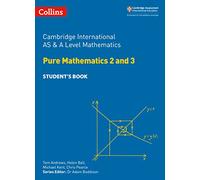 Collins Cambridge AS & A Level - Cambridge International AS & A Level Mathematics Pure Mathematics 2 and 3 Student's Book