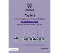 Cambridge International AS & A Level Physics Practical Workbook – Cambridge University Press