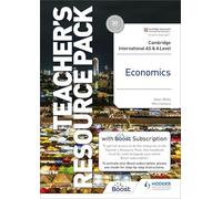 Cambridge International AS and A Level Economics Teacher Resource Pack: Hodder Education Group