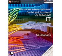 Cambridge International AS and A Level IT Coursebook with CD-ROM (Cambridge International Examinations)
