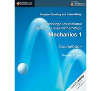 Cambridge International AS and A Level Mathematics: Mechanics 1 Coursebook