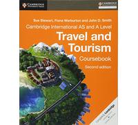 Cambridge International AS and A Level Travel and Tourism Coursebook: (2nd Revised edition)
