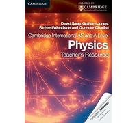 Cambridge International AS Level and A Level Physics Teacher's Resource CD-ROM (Cambridge International Examinations) by David Sang (2010-11-15)