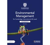 Cambridge International AS Level Environmental Management Coursebook with Digital Access (2 Years)