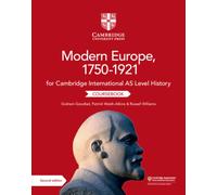 Cambridge International AS Level History Modern Europe, 1750-1921 Coursebook