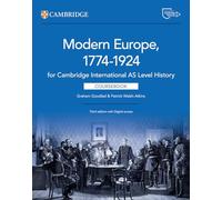 Cambridge AS Level History: Modern Europe 1774-1924 Coursebook with Digital Access (2 Years)