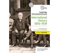 Cambridge International AS Level: International History 1870-1939