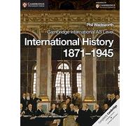 Cambridge International AS Level International History 1871-1945 Coursebook