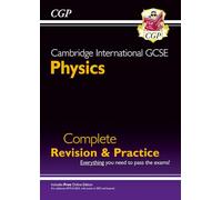 Cambridge International GCSE Physics Complete Revision & Practice: for the 2027 and 2028 exams (CGP Cambridge IGCSE)