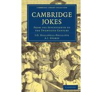 Cambridge Jokes: From the Seventeenth to the Twentieth Century (Cambridge Library Collection - Cambridge)