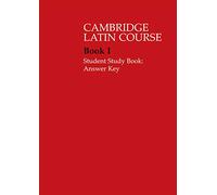 Cambridge Latin Course 1 Student Study Book Answer Key – Student edition
