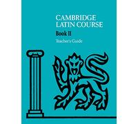 Cambridge University Press – Cambridge Latin Course Teacher's Guide 2: Unit 2 – 4th Edition