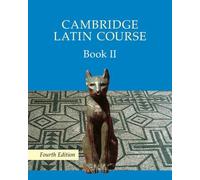Cambridge Latin Course Book 2 Student's Book: (Cambridge Latin Course 4th Revised edition)