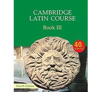 Cambridge Latin Course Book 3 Student's Book 4th Edition