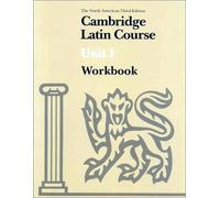 Cambridge Latin Course Unit 1 Workbook North American edition (North American Cambridge Latin Course)