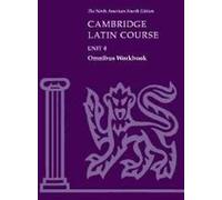 Cambridge Latin Course Unit 4 Omnibus Workbook North American edition: Unit 4 Omnibus : North American Edition (North American Cambridge Latin Course)
