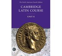 Cambridge Latin Course Unit 4 Student Text North American Edition (North American Cambridge Latin Course)