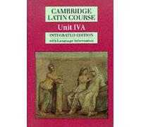 Cambridge Latin Course Unit 4A (Integrated)