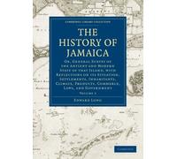 Cambridge Library Collection-Slavery and Abolition Ser.: History of Jamaica ...