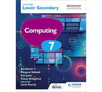 Cambridge Lower Secondary Computing 7 Student's Book: Hodder Education Group