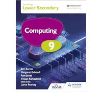 Cambridge Lower Secondary Computing 9 Student's Book: Hodder Education Group