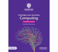 Cambridge Lower Secondary Computing Learner's Book 8 – with Digital Access (1 Year)