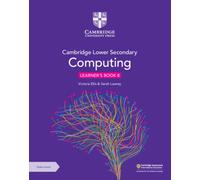 Cambridge Lower Secondary Computing Learner's Book 8 with Digital Access (1 Year)
