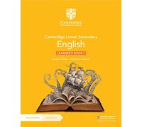 Cambridge Lower Secondary English Learner's Book 7 with Digital Access (1 Year): (Cambridge Lower Secondary English 2nd Revised edition)