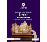 Cambridge Lower Secondary English Teacher's Resource 8 with Digital Access: (Cambridge Lower Secondary English 2nd Revised edition)
