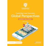 Cambridge Lower Secondary Global Perspectives Learner's Skills Book 7 with Digital Access (1 Year)