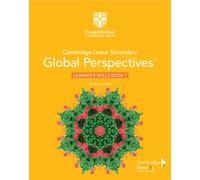 Cambridge Lower Secondary Global Perspectives Stage 7 Learner's Skills Book