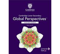 Cambridge Lower Secondary Global Perspectives Stage 8 Teacher's Book