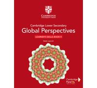 Cambridge Lower Secondary Global Perspectives Stage 9 Learner's Skills Book