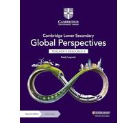 Cambridge Lower Secondary Global Perspectives Teacher's Resource 8 with Digital Access