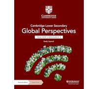 Cambridge Lower Secondary Global Perspectives Teacher's Resource 9 with Digital Access