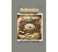 Cambridge Mathematics A2 Level Course: Second Edition