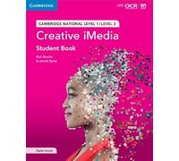 Cambridge National in Creative iMedia Student Book with Digital Access (2 Years): Level 1/Level 2 (Cambridge Nationals)