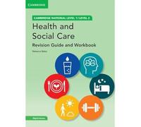 Cambridge National in Health and Social Care Revision Guide and Workbook with Digital Access (2 Years): Level 1/Level 2 (Cambridge Nationals)