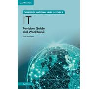 Cambridge National in IT Revision Guide and Workbook with Digital Access (2 Years) : Level 1/Level 2